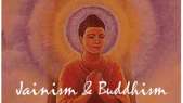 Jainism and Buddhism