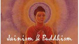 Jainism and Buddhism
